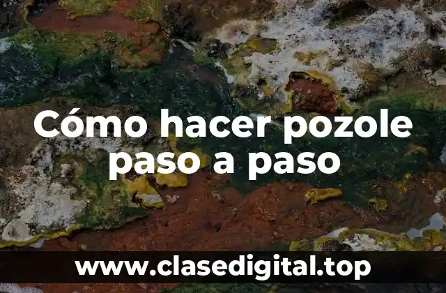 Cómo hacer pozole paso a paso