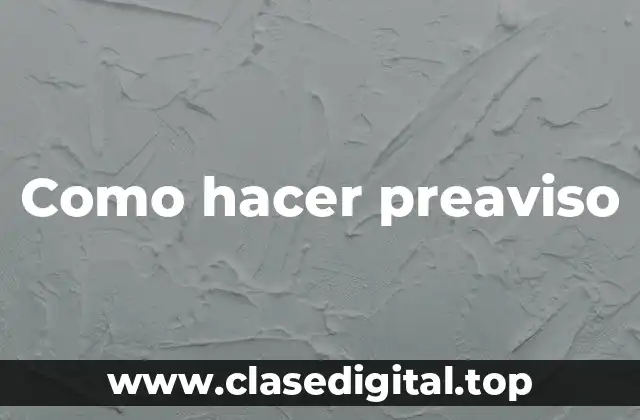 Como hacer preaviso