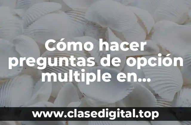 Cómo hacer preguntas de opción multiple en PowerPoint