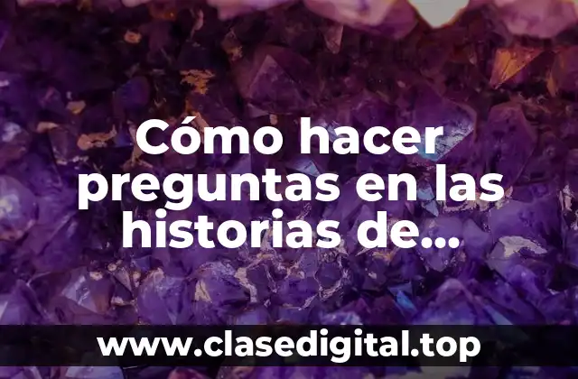 Cómo hacer preguntas en las historias de Instagram