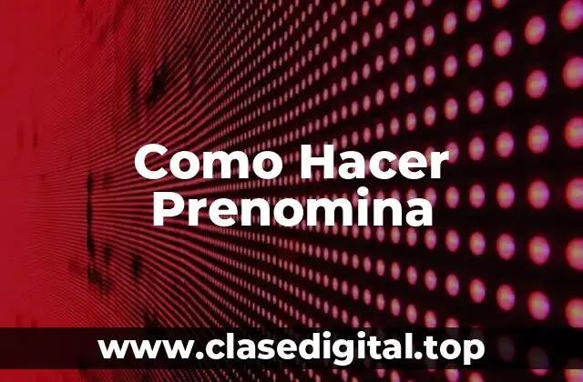 Como Hacer Prenomina