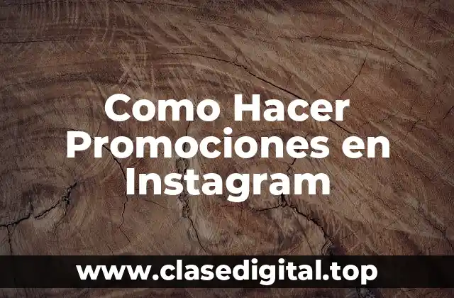 Como Hacer Promociones en Instagram