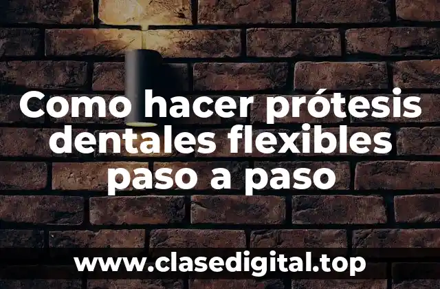 Prótesis dentales flexibles: qué son, para qué sirven y cómo se usan