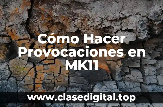 Cómo Hacer Provocaciones en MK11