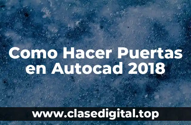 Como Hacer Puertas en Autocad 2018