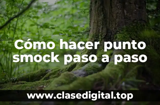 Cómo hacer punto smock paso a paso