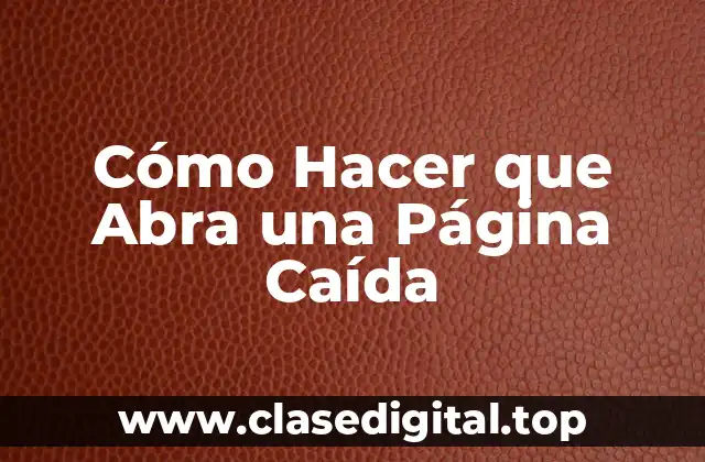 Cómo Hacer que Abra una Página Caída
