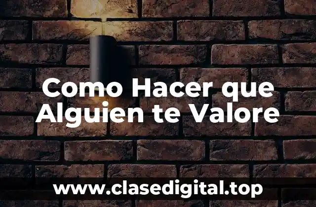 ¿Qué es el Valor y por qué es Importante?