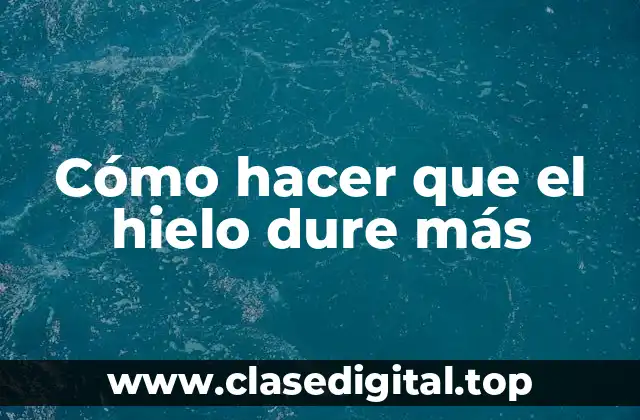 ¿Qué es el hielo y cómo se forma?