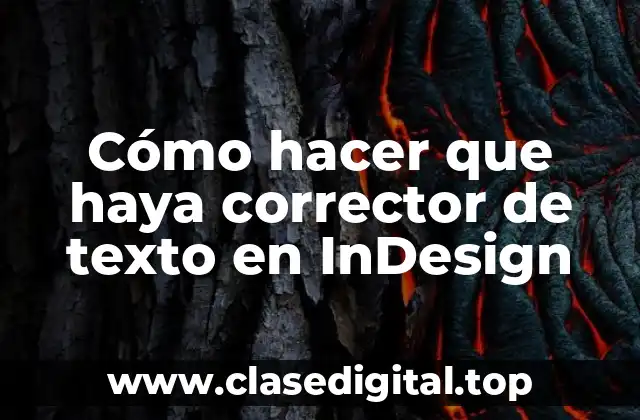 Cómo hacer que haya corrector de texto en InDesign