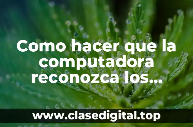 Como hacer que la computadora reconozca los audífonos