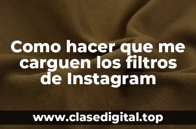 ¿Qué son los filtros de Instagram y para qué sirven?