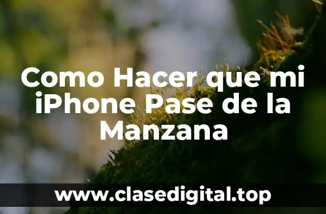 Como Hacer que mi iPhone Pase de la Manzana