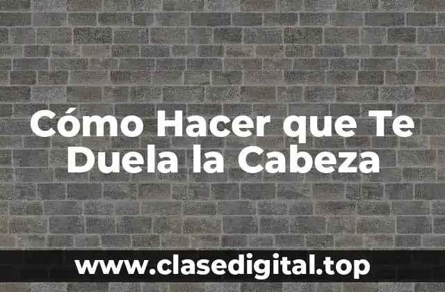 Causas del Dolor de Cabeza