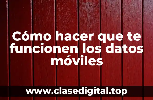 ¿Qué son los datos móviles y cómo se utilizan?