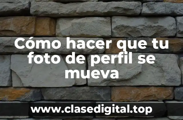 ¿Qué es una foto de perfil animada?