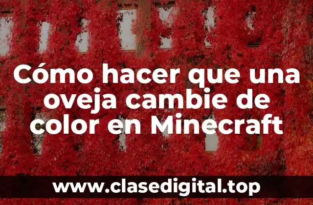 Cómo hacer que una oveja cambie de color en Minecraft