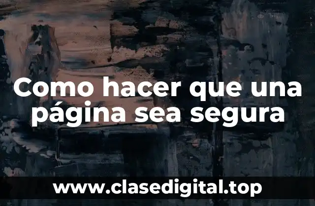 Seguridad en línea y su importancia en la protección de su sitio web