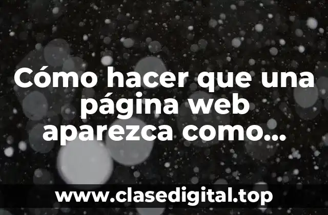 Cómo hacer que una página web aparezca como segura