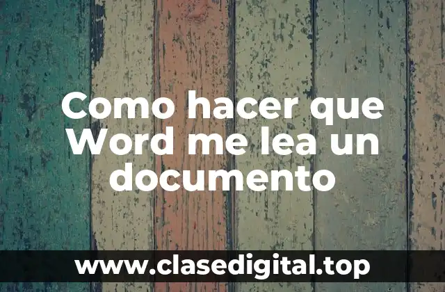 Como hacer que Word me lea un documento