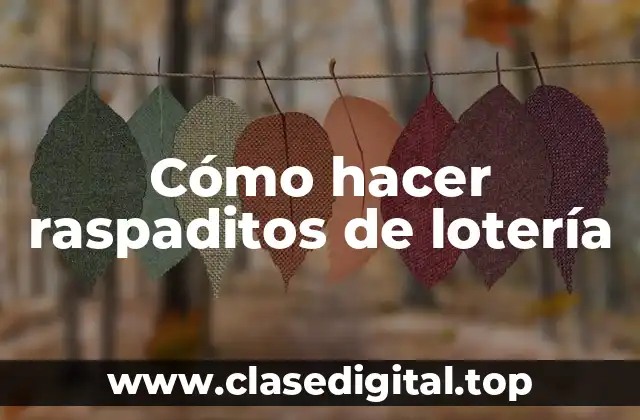 Cómo hacer raspaditos de lotería