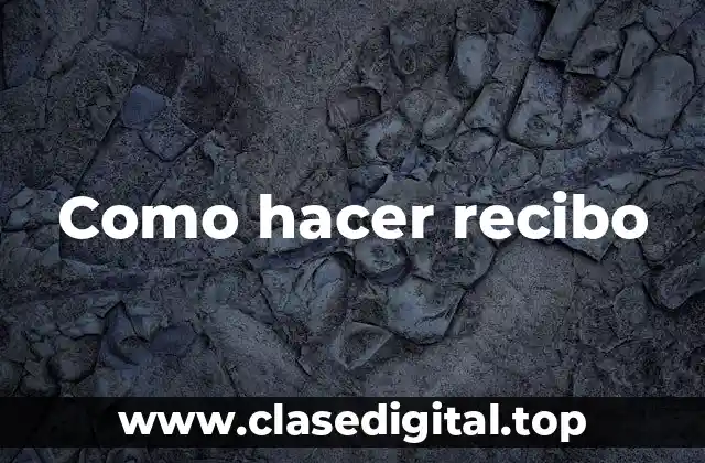 Como hacer recibo
