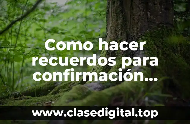 Como hacer recuerdos para confirmación católica