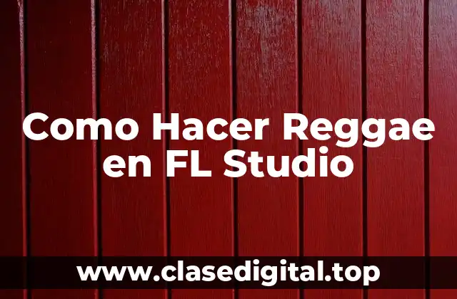 Como Hacer Reggae en FL Studio