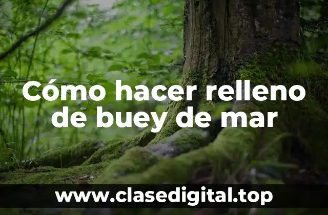 Cómo hacer relleno de buey de mar