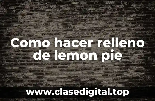 Como hacer relleno de lemon pie