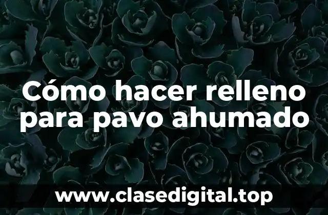 ¿Qué es un relleno para pavo ahumado?