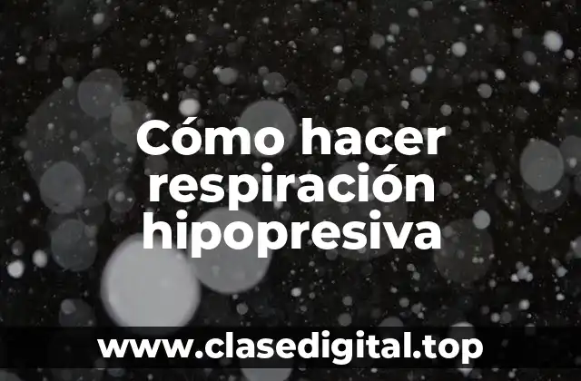 Cómo hacer respiración hipopresiva