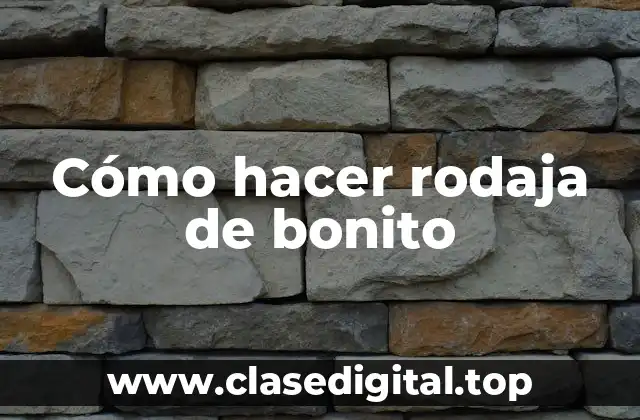 ¿Qué es una rodaja de bonito y para qué sirve?