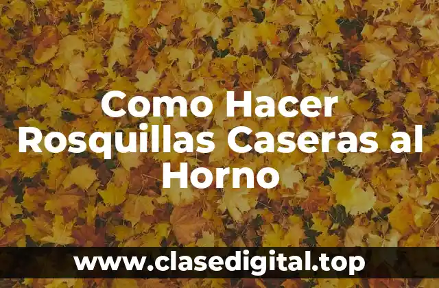 Como Hacer Rosquillas Caseras al Horno