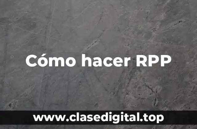 Cómo hacer RPP