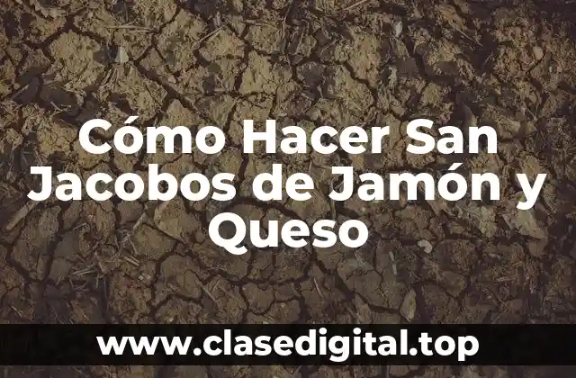 Cómo Hacer San Jacobos de Jamón y Queso