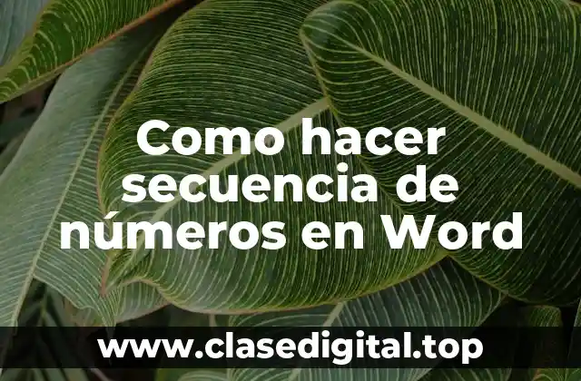 Como hacer secuencia de números en Word