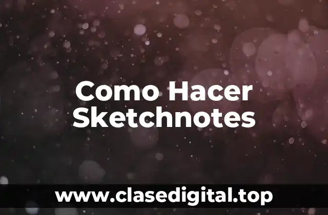 Como Hacer Sketchnotes