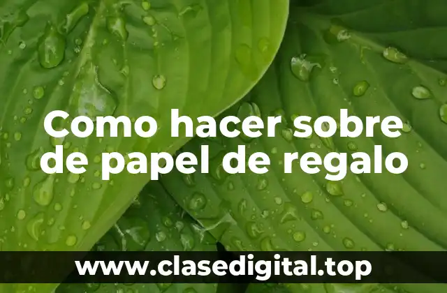 Como hacer sobre de papel de regalo