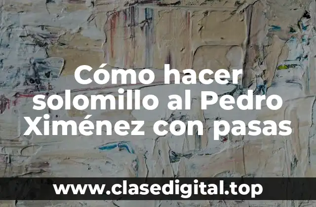 Solomillo al Pedro Ximénez con pasas, un platillo gourmet