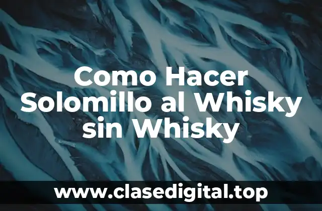 Como Hacer Solomillo al Whisky sin Whisky