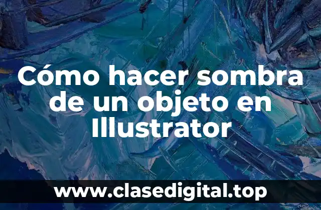 Cómo hacer sombra de un objeto en Illustrator