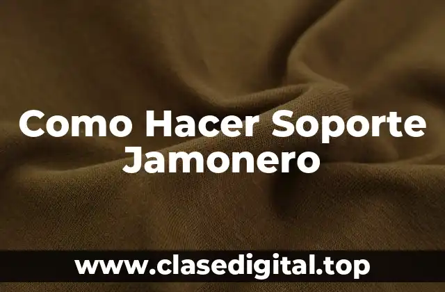 ¿Qué es un Soporte Jamonero y para Qué Sirve?