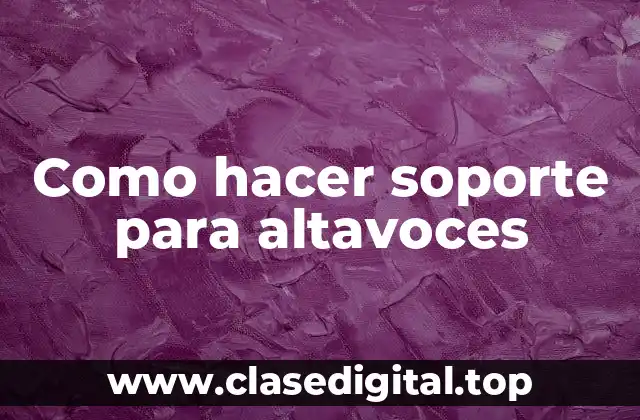 Soporte para altavoces: qué es y para qué sirve
