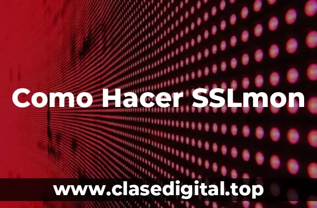Como Hacer SSLmon