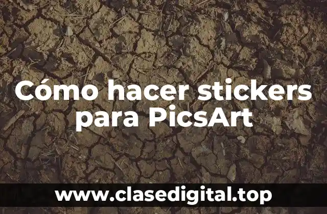 Cómo hacer stickers para PicsArt