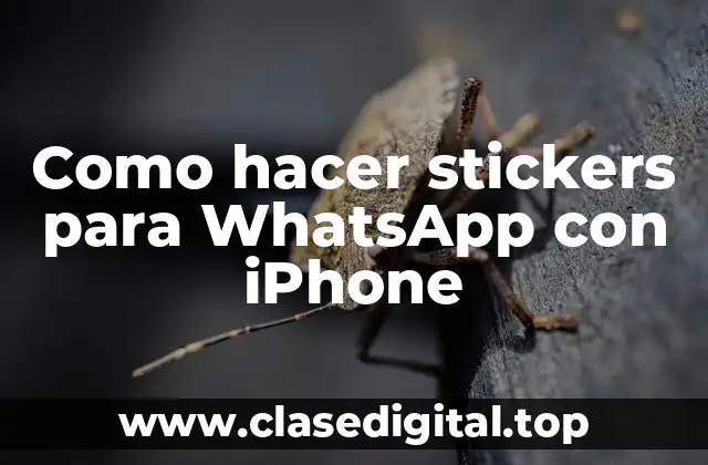 Como hacer stickers para WhatsApp con iPhone
