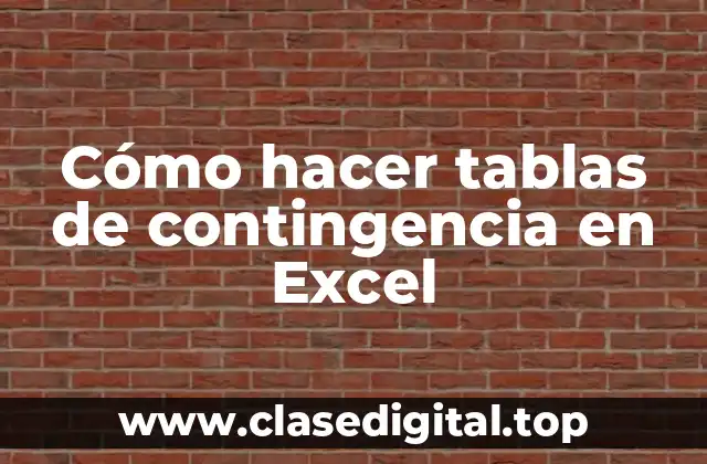 Cómo hacer tablas de contingencia en Excel