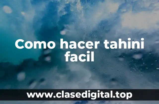 Como hacer tahini facil