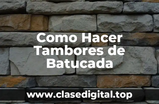 ¿Qué es un Tambor de Batucada y Para Qué Sirve?